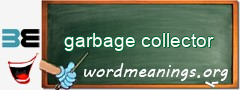 WordMeaning blackboard for garbage collector